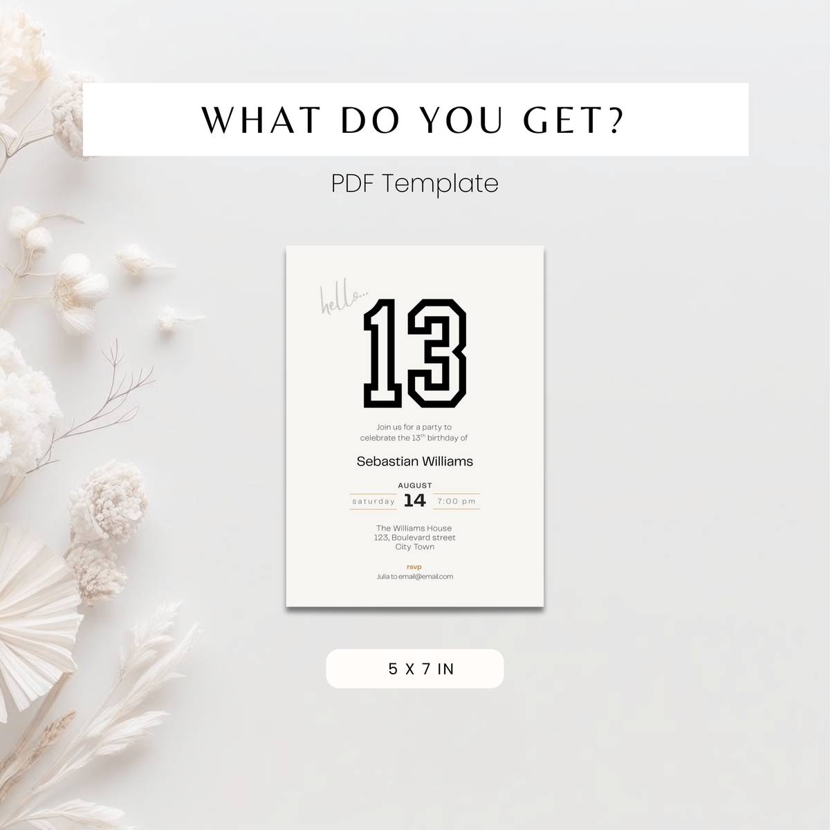 What do you get? 5 x 7 inch printable and editable invitation template for 13th birthday invite