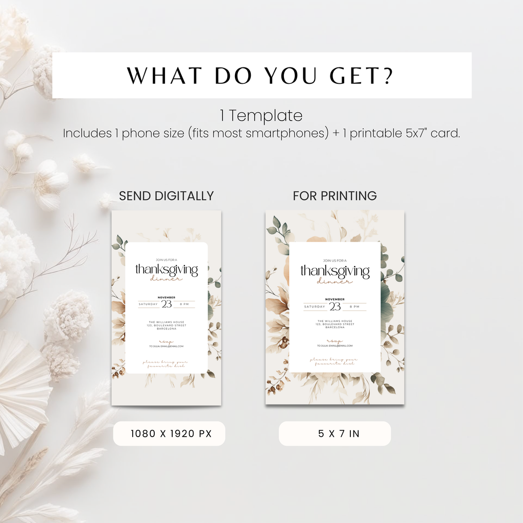 A digital template preview for a Thanksgiving invitation card set, showing one digital phone template and one printable 5x7 card on a light gray background with decorative dried flowers. Text explains what is included: 1 template, 1 phone size, and 1 printable 5x7 card.